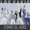 Como el Aire - Los Yakis