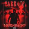Barrage (Explicit) - $pidxrs?808