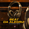 Beat da Alegria (Explicit) - MC GW&Mc Mr Bim&Love Funk&DJ Game Beat