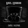 Oniria e insomnia (Live) - Love Of Lesbian