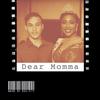 Dear Momma(feat. Shannen Henrie) - Rich Tony&Shannen Henrie