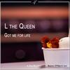 Got Me for Life(Andrea D'Amato Edit) - L the Queen