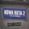 Nowa Huta 2 (10 lat później) - Arczi $zajka