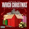 AvRich Christmas (No Jolly) (feat. The Coldflow & Zuma) (Explicit) - AvRich Te'&The Coldflow&Zuma