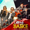 Man Baske - Subhash Foji&Banda Meer