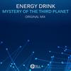 Mystery of The Third Planet (Original Mix) - Energy Drink