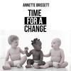 Time for a Change - Annette Brissett