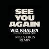 See You Again (Miles Okin Remix) (其他) - Miles Okin