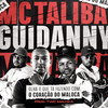 Olha o Que Tá Fazendo Com o Coração do Maloca - Mc Talibã&MC Guidanny