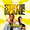 Stay In Your Lane (feat. GeoStar) - Lil Rizzo&GeoStar