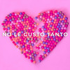 No Le Gusto Tanto - Maena