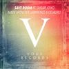 Save Room (Original Mix) - Made Monster&Lawrence&Celauro&Sugar Joiko