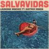 Salvavidas - Laureano Sanchez&Gustavo Daboin