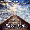 Save Me (Obsidian Project Remix) - Nik Freedom&CJ Rupor