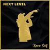 NEXT LEVEL (Explicit) - Know Self