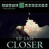 Closer (Original Mix) - Ed Case