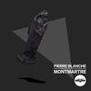 Montmartre (Original Mix) - Pierre Blanche