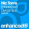 Enhanced Dynamics (Original Mix) - Nic Toms