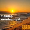 Evening Sight (Original Mix) - Viewlop