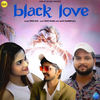 Black Love - Vipin Foji&Mavi Dadriwala