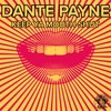 Keep Ya Mouth Shut (Kitchin Sink Mix) - Dante Payne