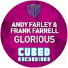 Glorious (Original Mix) - Andy Farley&Frank Farrell