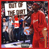 Out of the Dirt (Explicit) - TbO
