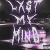 LXST MY MIND (Explicit) - MELATONIX&YASHHI&toshirogang