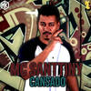 Cansado(feat. Mano Kaue) - MC Santtiny