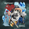 Outcast (Explicit) - Soma