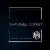 Channel Surfer - Samuel Alexandre