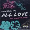 All love (feat. Miss Abigail Taylor) (Explicit) - Younghillery&Miss abigail taylor