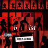 B List (feat. Lou Kane) (Explicit) - J3lli$&Lou Kane