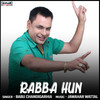 Rabba Hun - Babu Chandigarhia