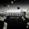 Decisions (feat. Remedy4Ej) (Explicit) - MUSIC42NIGHT&Remedy4Ej