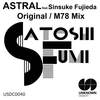 Astral (M78 Mix) - Satoshi Fumi&Sinsuke Fujieda