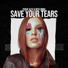 Save Your Tears - Yusuf Alev&Nito-Onna&Abel Tesfaye&Ahmad Balshe&Jason Quenneville&Max Martin&Oscar Holter