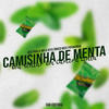 Camisinha de Menta, Eu Vou Sentar em Câmera Lenta (Explicit) - Mc Naninha&MC Pipokinha&DJ Pablo RB&Vitu Único&MC Cacau Chu