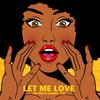 Let Me Love - Joe Nevix&Daniel Tek