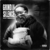 Grind in Silence (Explicit) - Fat Meech