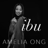 Ibu - Amelia Ong&Andre Dinuth