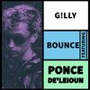 Bounce (Explicit) - G!LLY&Ponce De'Leioun