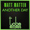 Another Day - Matt Matter