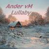 Lullaby (Original Mix) - Ander Vm