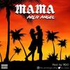 Mama (Explicit) - Arch Angel