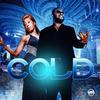 Cold (Explicit) - The Fatboy