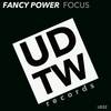 Focus (Original Mix) - Fancy Power