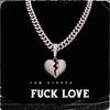 Fuck love (Explicit) - YHM Steppa