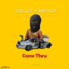 Come Thru (Explicit) - Sir Bleeze