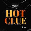 Hot Clue (Explicit) - Pressure Boy